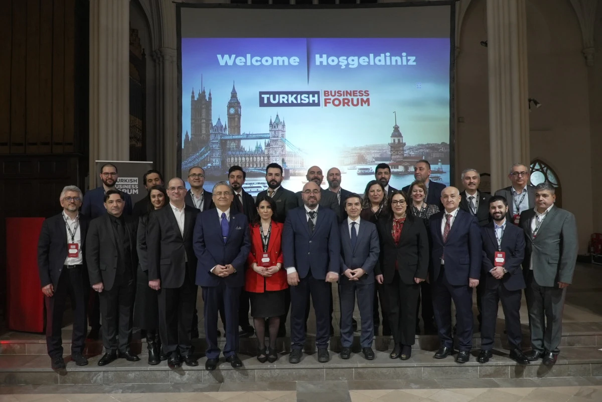 Londra İş D&uuml;nyasında Yeni Bir G&uuml;&ccedil; Birliği: Turkish Business Forum Faaliyetlerine Başladı
